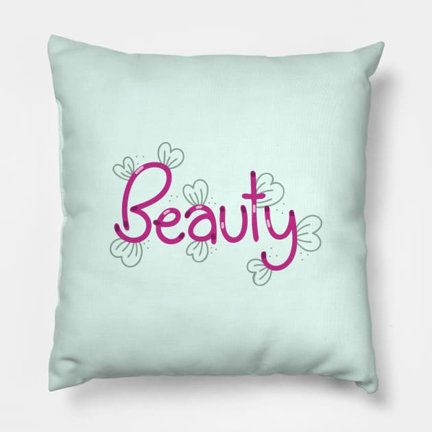 Beauty - Digitally Handwritten Creative Graphics GC-094 Pillow by GraphicCharms