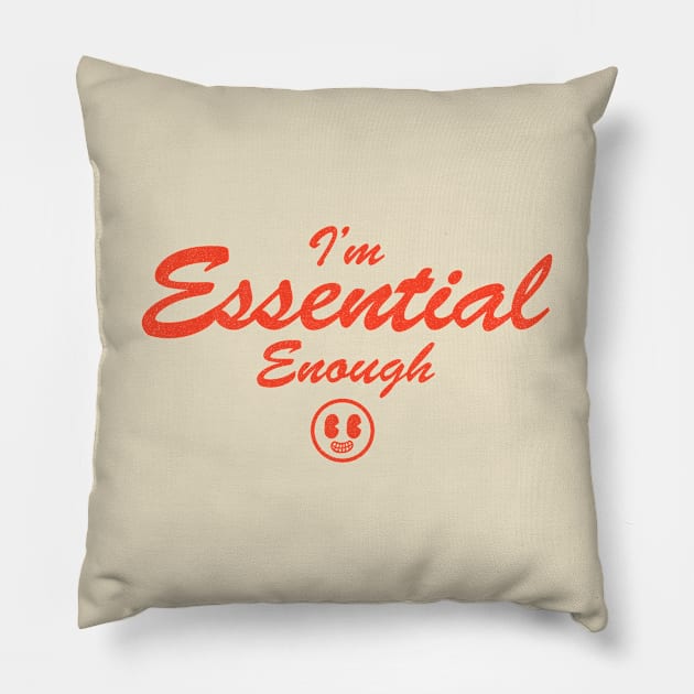 Essential Enough Pillow by Zachterrelldraws