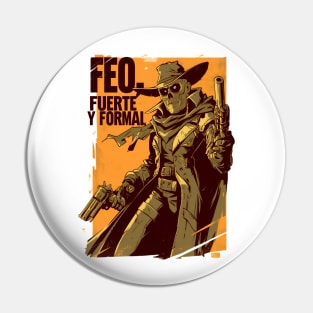 Feo, Fuerte y Formal - Gunslinger Ghoul - Post Apocalyptic Pin