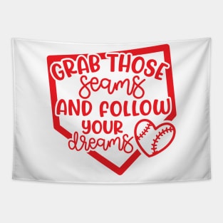 Grab Those Seams and Follow Your Dream Baseball Softball Cute Tapestry