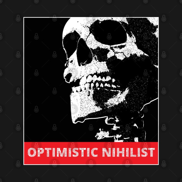 Optimistic Nihilist by dmac