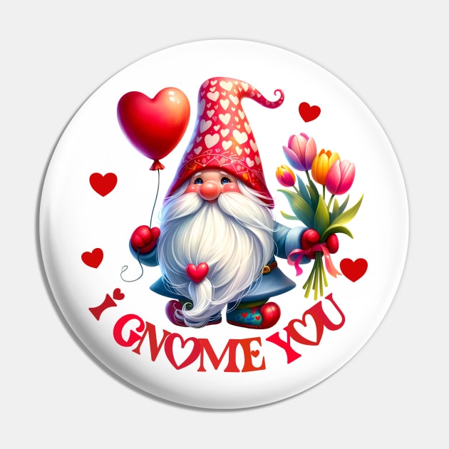 I gnome you Pin by PrintAmor