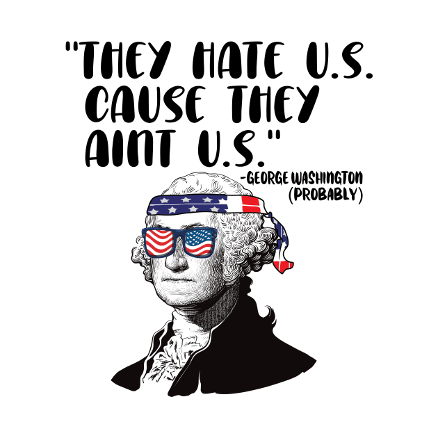 They HAte U.S. Cause they aint U.S. 4th of july celebration by DODG99