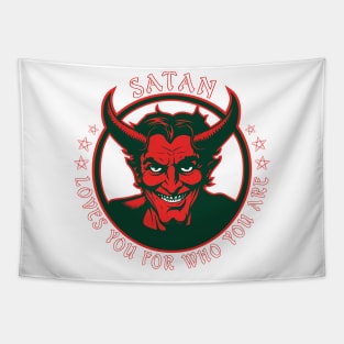 Satan loves you for who you are. Tapestry