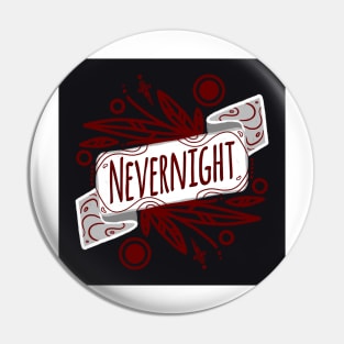 Nevernight Banner - Black, White, and Red Pin