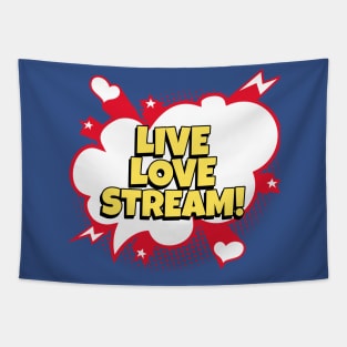 Live streamer loving streaming Tapestry