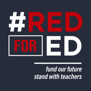 Red for Ed T-Shirt