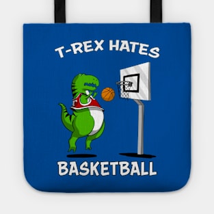 T-Rex Hates Basketball Funny Short Arms Dinosaur Tote