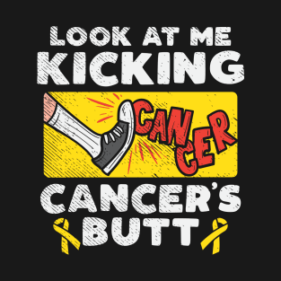 Look At Me Kicking Cancer's Butt T-Shirt