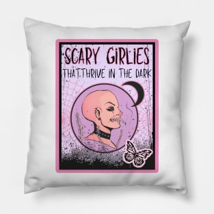 Scary Girlies That Thrive in the Dark Pillow