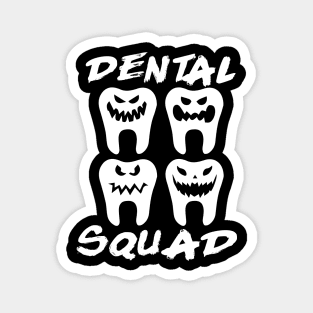 Dental Squad Magnet