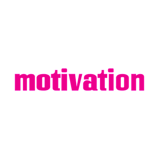 Motivation T-Shirt