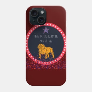 TIME TO CELEBRATE 4th of july Phone Case