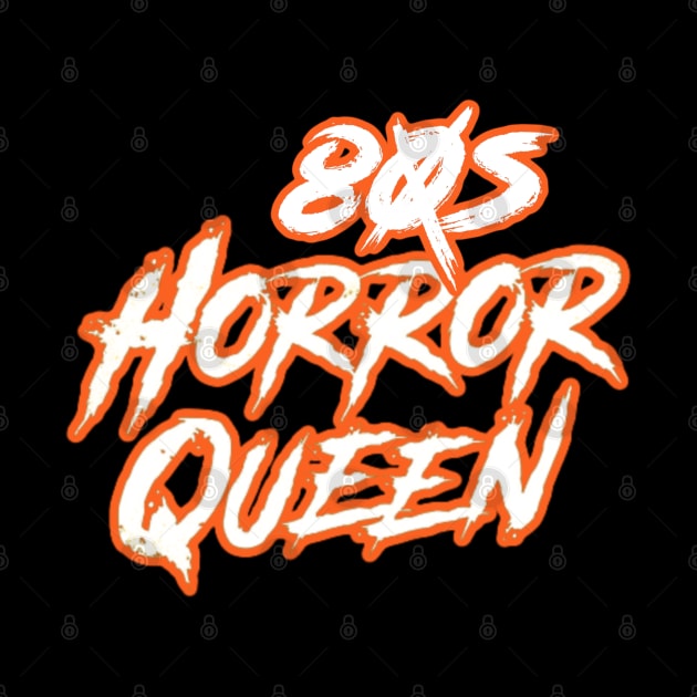 80's Horror Queen by David Hurd Designs