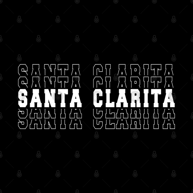 Santa Clarita city California Santa Clarita CA by TeeLogic