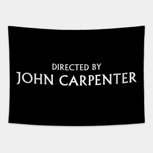 Directed by John Carpenter Tapestry