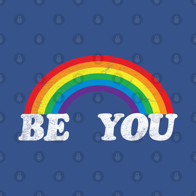 Be You LGBT T-Shirt| Gay Pride| Vintage Distressed Rainbow by BlueWaveTshirts