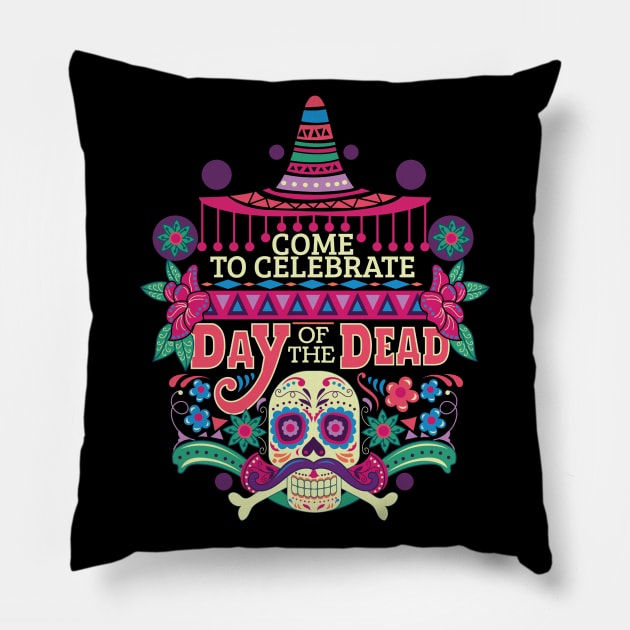 Come To Celebrate Day Of The Dead Pillow by Mako Design 