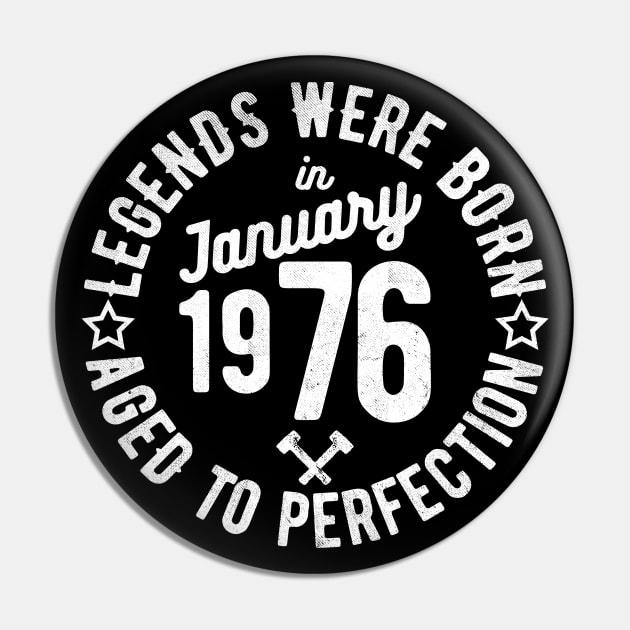 Legends Were Born in January 1976 Pin by cowyark rubbark