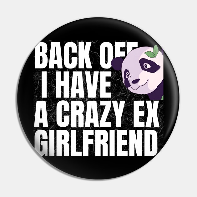 Back off i have a crazy ex girlfriend Pin by TRACHLUIM