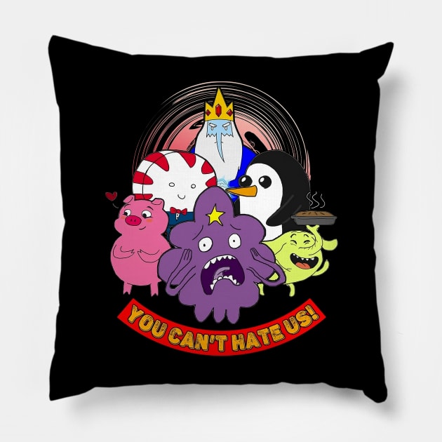 You Can't Hate Us - Adventure Time Characters Pillow by Pharaoh Shop