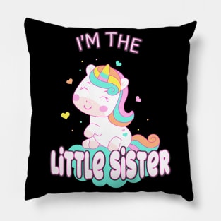 I'm The Little Sister Unicorn Siblings Sisters Pillow