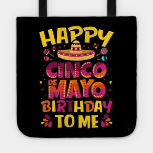 Happy Cinco de Mayo Birthday To Me Mexican Sombrero Gift Tote