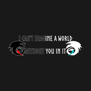 A World Without You - HTTYD T-Shirt