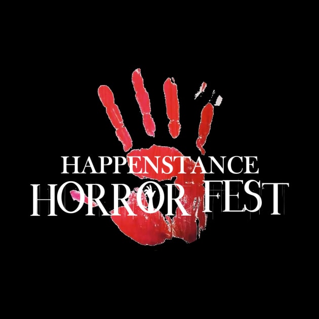 Happenstance Hand by Happenstance Horror Fest