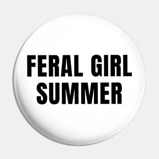feral girl summer Pin