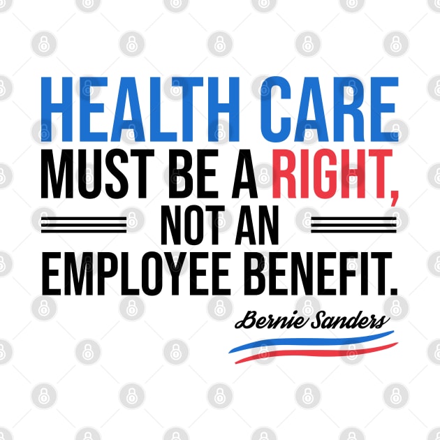 Health care must be a right by VanTees