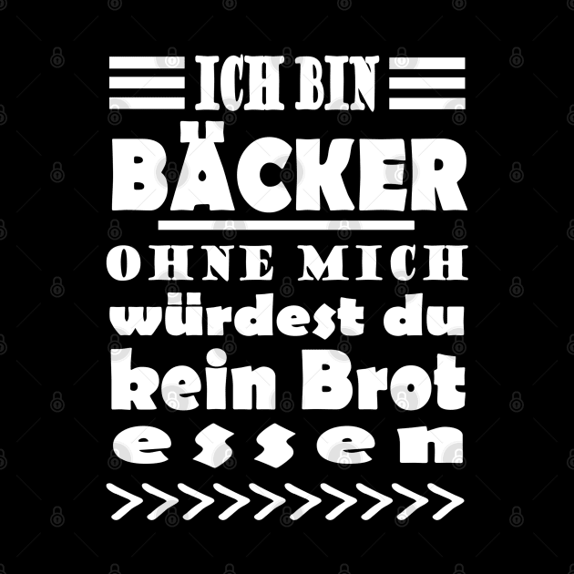 Bäcker Backen Bäckerei Handwerk Ausbildung by FindYourFavouriteDesign