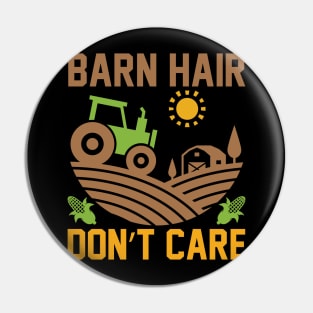 Barn Hair Don't Care T Shirt For Women Men Pin