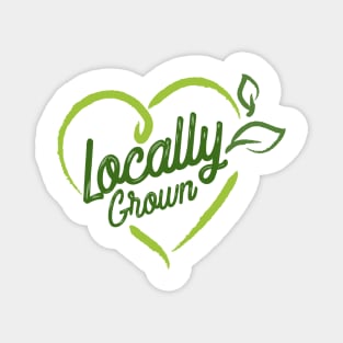 Locally Grown Magnet