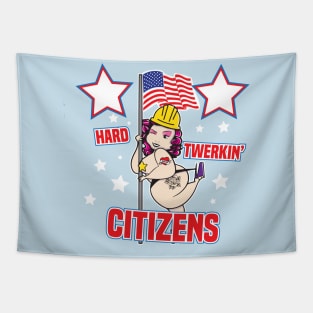 Hard Twerkin' Citizens Tapestry