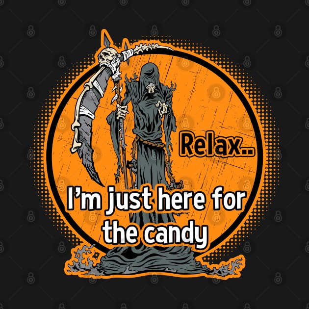 Grim Reaper Relax I'm Just Here For The Candy by RadStar