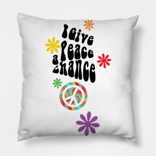 I give peace a chance Pillow