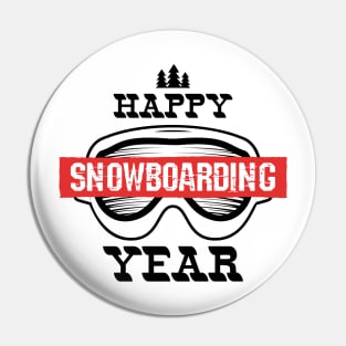 Happy Snowboarding Year Pin