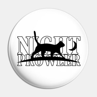 Night Prowler cat night owls moonstruck birthday gift shirt Pin
