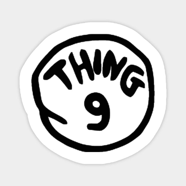 THING 9 Magnet by JAFARSODIK