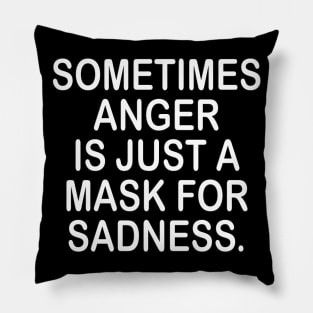 Anger inspirational shirt Pillow