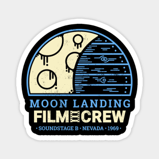 Moon Landing Hoax Film Crew | Conspiracy Theory Magnet