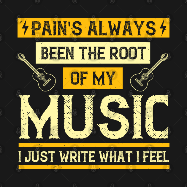 Pain's always been the root of my music. I just write what I feel by Printroof