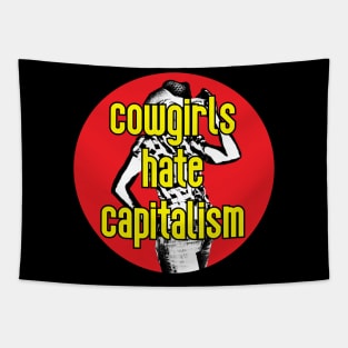 Cowgirls Hate Capitalism Tapestry