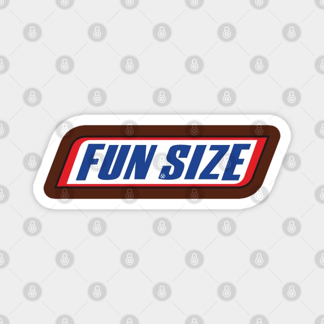 FUN SIZE Magnet by Turnbill Truth Designs