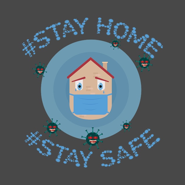 stay home stay safe by Sidou01