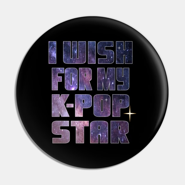 I Wish for my K-Pop Star on starry night background Pin by WhatTheKpop