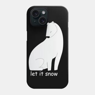 Let it snow Phone Case