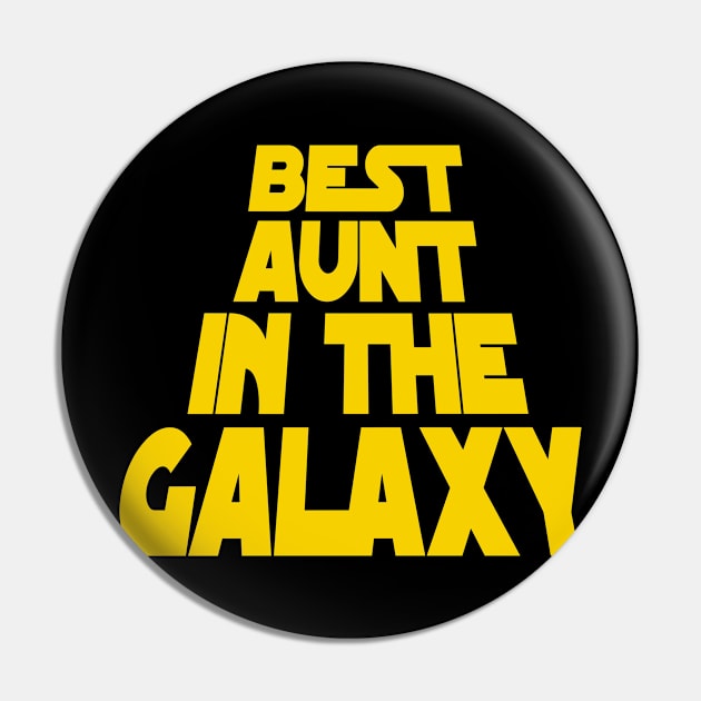 Best Aunt in the Galaxy Pin by MBK