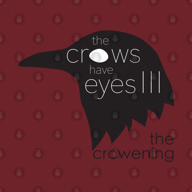 The Crows have Eyes III by CKline